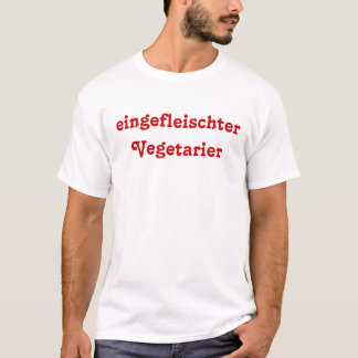 eingefleischter Vegetarier T-Shirt