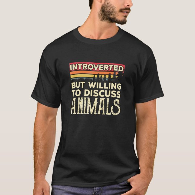 eingeführt, aber willens, Tiere zu diskutieren Fun T-Shirt (Vorderseite)