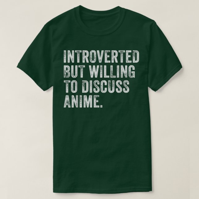eingeführt, aber willens, über anime Japanisch zu  T-Shirt (Design vorne)