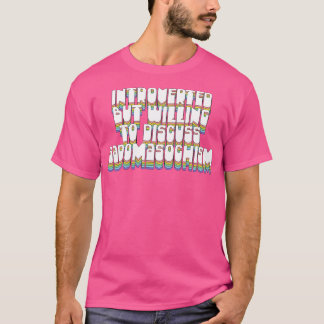 eingeführt, aber willens, über Sadomasochismus zu T-Shirt