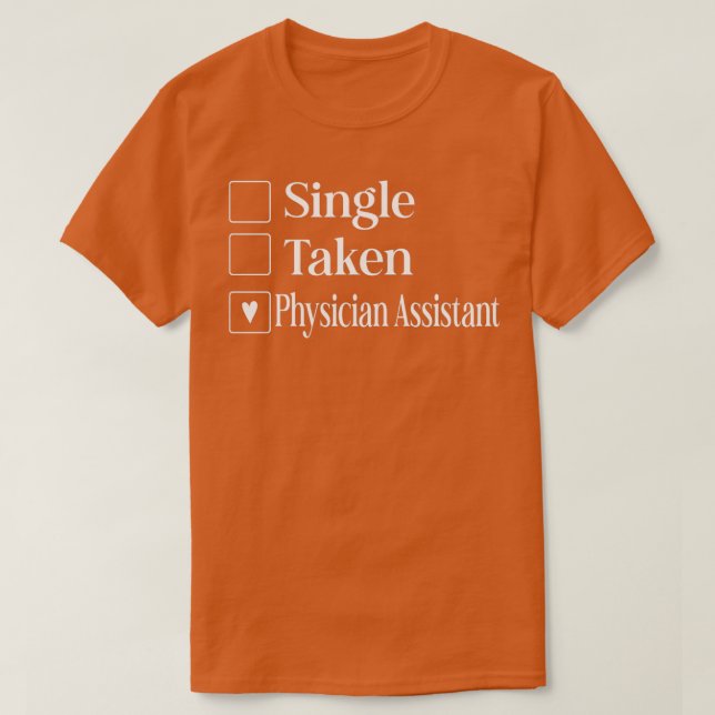 Eingenommener Single Arzt Assistentin T-Shirt (Design vorne)