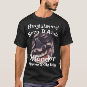 Eingetragener Nero D'Avola-Straftäter Palermo Sizi T-Shirt