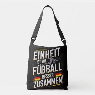 Einheit ist wie Fußball - Besser Zusammen! Sac fou