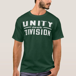 Einheit über Division T-Shirt