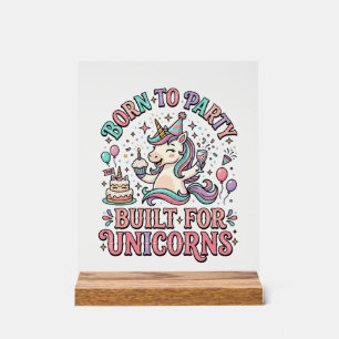 Einhorn Born to Party Gebaut für Einhörner Retro-S Acrylschild
