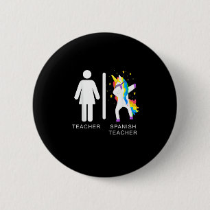 Einhorn Damen Spanischlehrer Dabbing lustiger Span Button