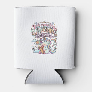 Einhorn Eiscreme Einhorn Traum Lustige Typografie  Dosenkühler