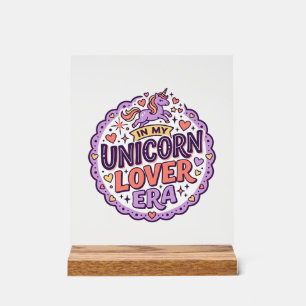 Einhorn in meiner Einhorn-Liebhaber-Ära Whimsical Acrylschild