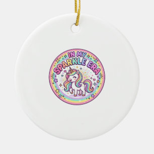 Einhorn In Meiner Funkel Ära Lustiger Druck auf An Keramik Ornament