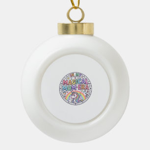 Einhorn In Meiner Magischen Mutter-Ära Lustiges Sh Keramik Kugel-Ornament
