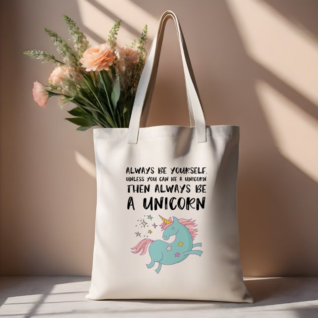 Einhorn Lover Tote Bag - Sei immer ein Einhorngesc Tragetasche (Von Creator hochgeladen)