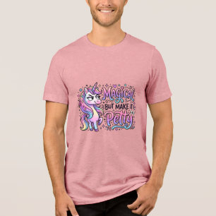 Einhorn Magisch, aber Mach es Kleinlich Geschenkid Tri-Blend Shirt