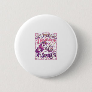 Einhorn Nicht jeder verdient meine Funken Stylisch Button