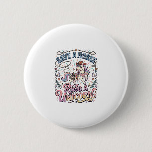 Einhorn rette ein Pferd Reite ein Einhorn Druckfer Button