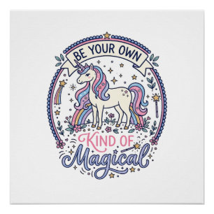 Einhorn Sei Deine Eigene Art Von Magisch Spielend  Poster