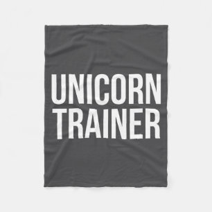 Einhorn-Trainer Lustige Aussage Sarkastische Neuhe Fleecedecke
