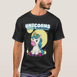 Einhörner beweisen, dass Magie ansteckend ist, Ein T-Shirt