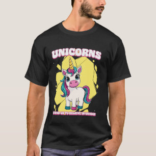 Einhörner erinnern uns daran, an Wunder zu glauben T-Shirt