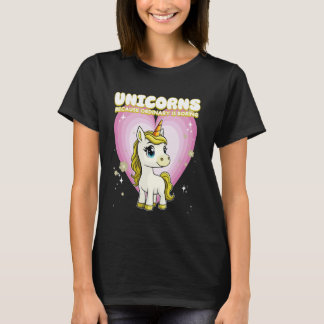 Einhörner, weil gewöhnlich langweilig ist Einhorn T-Shirt