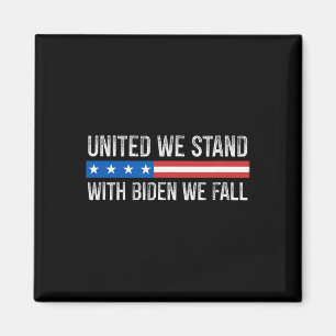 Einig sind wir stark - Mit Biden fallen wir - Vint Magnet