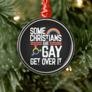  Einige Christen sind schwul, akzeptiert es Ornament Aus Metall
