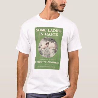 Einige Damen in der Eile T-Shirt