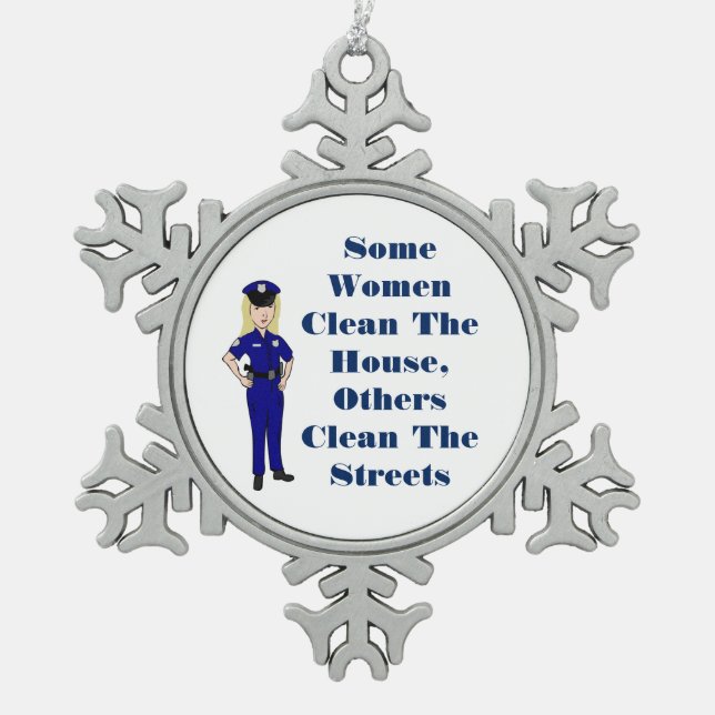 Einige Frauen säubern Haus-Polizei-Offizier-Spaß Schneeflocken Zinn-Ornament (Vorderseite)