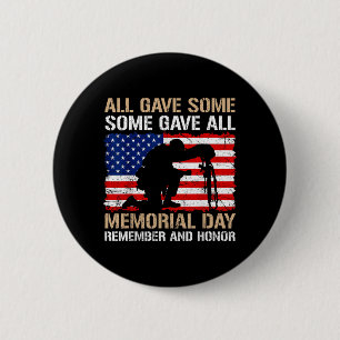 Einige gaben Memorial Day Erinnern Ehre USA Gefall Button