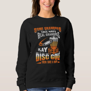 Einige Grandpas nehmen Nickerchen Real Grandpas Pl Sweatshirt