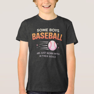 Einige Jungen haben Baseballtalent von Geburt an Tri-Blend Shirt