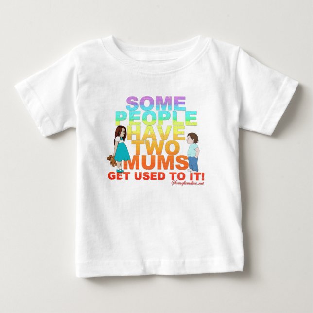 Einige Leute haben zwei Mamas Baby T-shirt (Vorderseite)