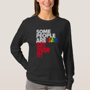 Einige Leute kommen mit Gay rüber, Rainbow Bisexue T-Shirt