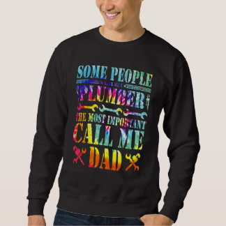 Einige Leute nennen mich einen Klempner, den wicht Sweatshirt