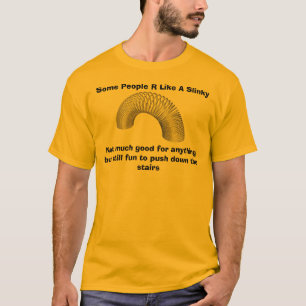 Einige Leute R mögen ein schleichendes, nicht vie T-Shirt