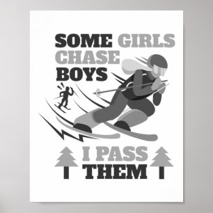 Einige Mädchen jagen Jungen Ich P Sie Lustiges Ski Poster