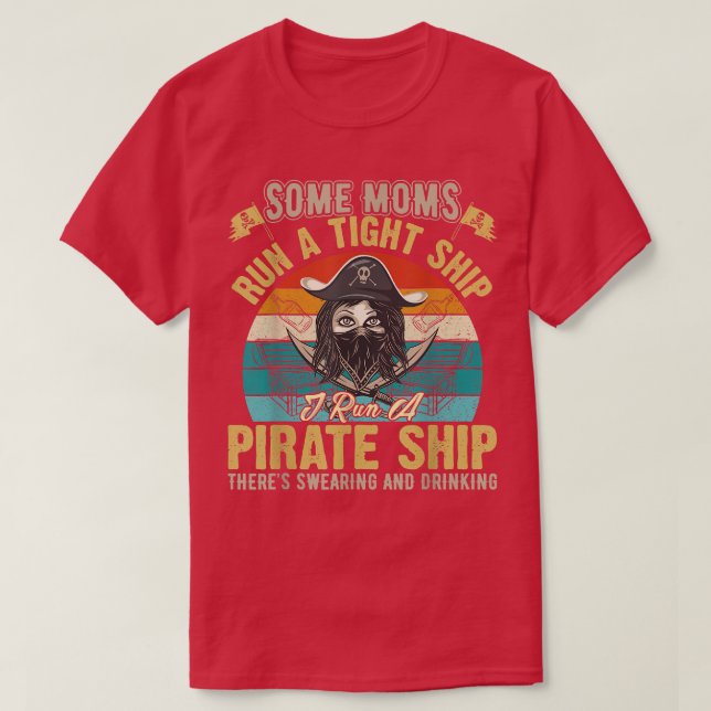 Einige Mamas betreiben ein enges Schiff, das ich f T-Shirt (Design vorne)