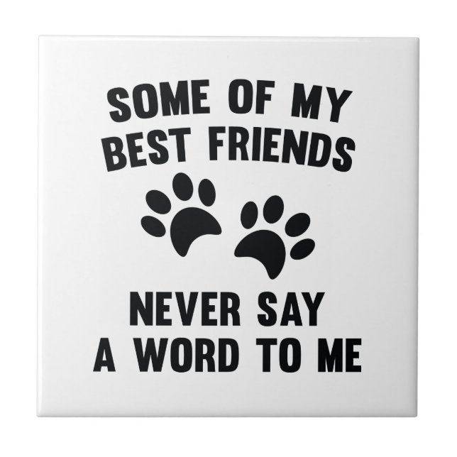 Einige meiner besten Freunde Fliese (Vorderseite)
