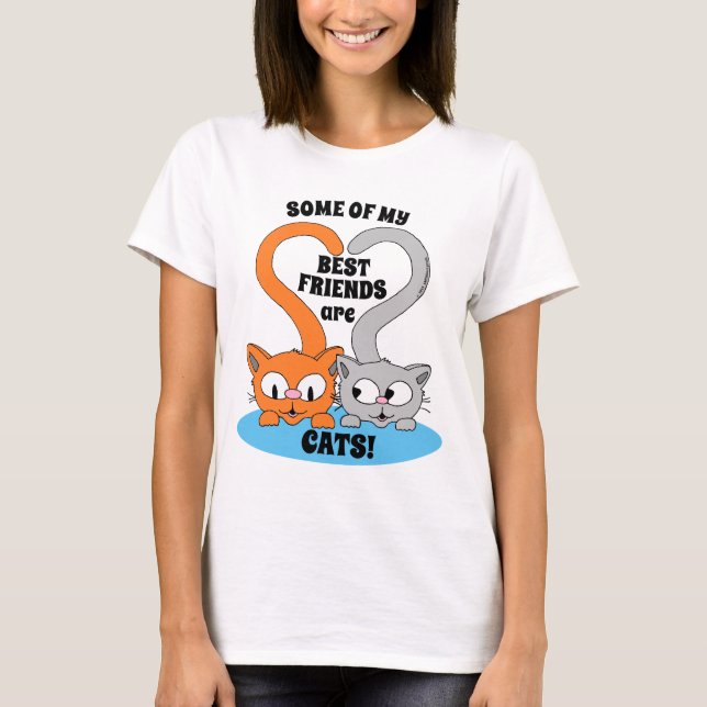 Einige meiner besten Freunde sind CATS! Niedlicher T-Shirt (Vorderseite)