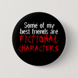 Einige meiner besten Freunde sind LITERARISCHE Button