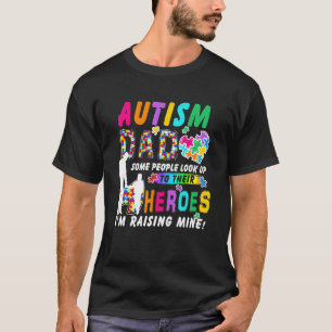 Einige Menschen Sehen Zu Helden Auf Ich Erziehe Me T-Shirt