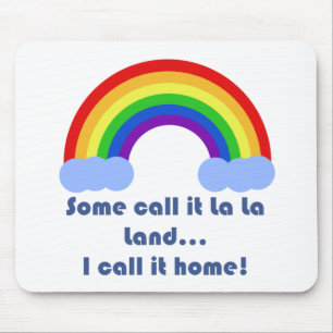 Einige nennen es La La Land Mousepad