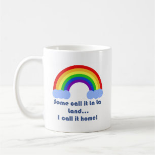 Einige nennen es La-La-Land-Tasse Kaffeetasse