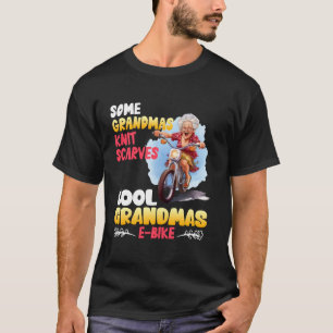 EINIGE OMA STRICKEN SCHALS COOLE OMA EBIKE Lustig T-Shirt