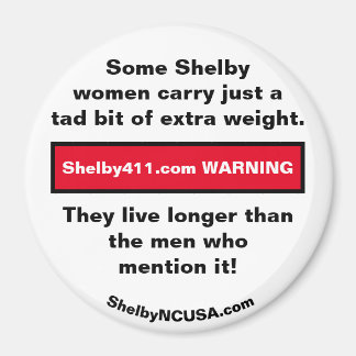 Einige Shelby Frauen tragen ... Magnet