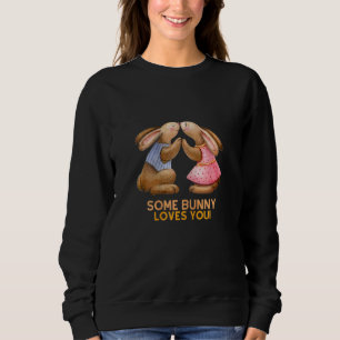 Einige sonnige Lieben Sie Niedliche Hasen Besitzer Sweatshirt
