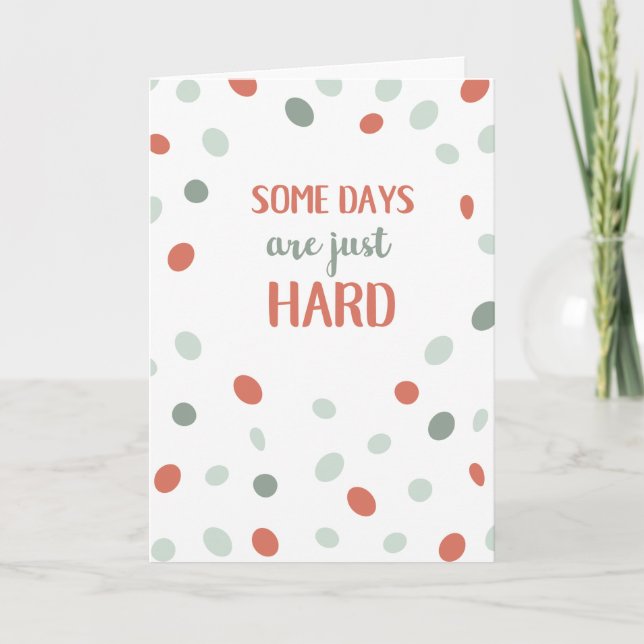 Einige Tage sind einfach schwer Karte (Vorderseite)