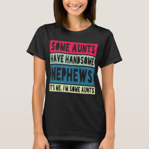 Einige Tanten haben schöne nepalesische Tanten T-Shirt