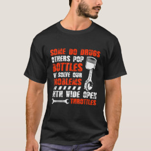 Einige tun Drogen anderen Pop BOTTLES Funny Mechan T-Shirt