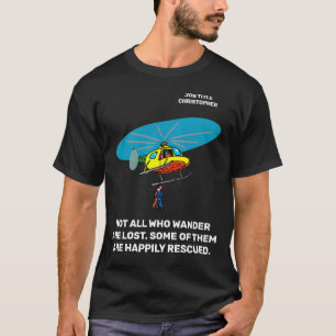 Einige von denen, die umherwandern, werden glückli T-Shirt