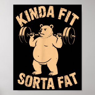 Einigermaßen Fit Ein bisschen Fett - Lustiger Fitn Poster